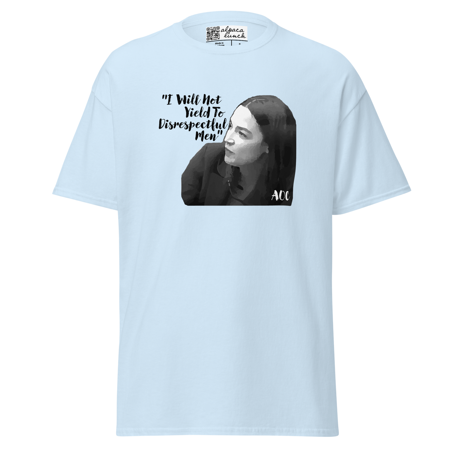 AOC "I Will Not Yield To Disrespectful Men" | Unisex classic tee