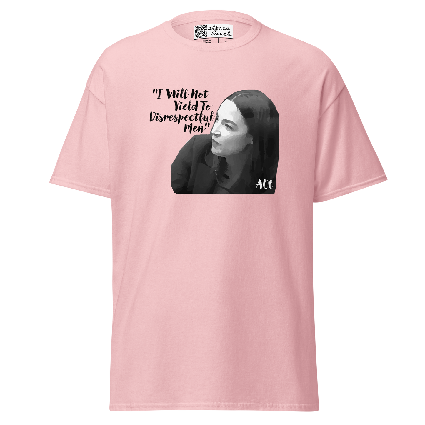 AOC "I Will Not Yield To Disrespectful Men" | Unisex classic tee