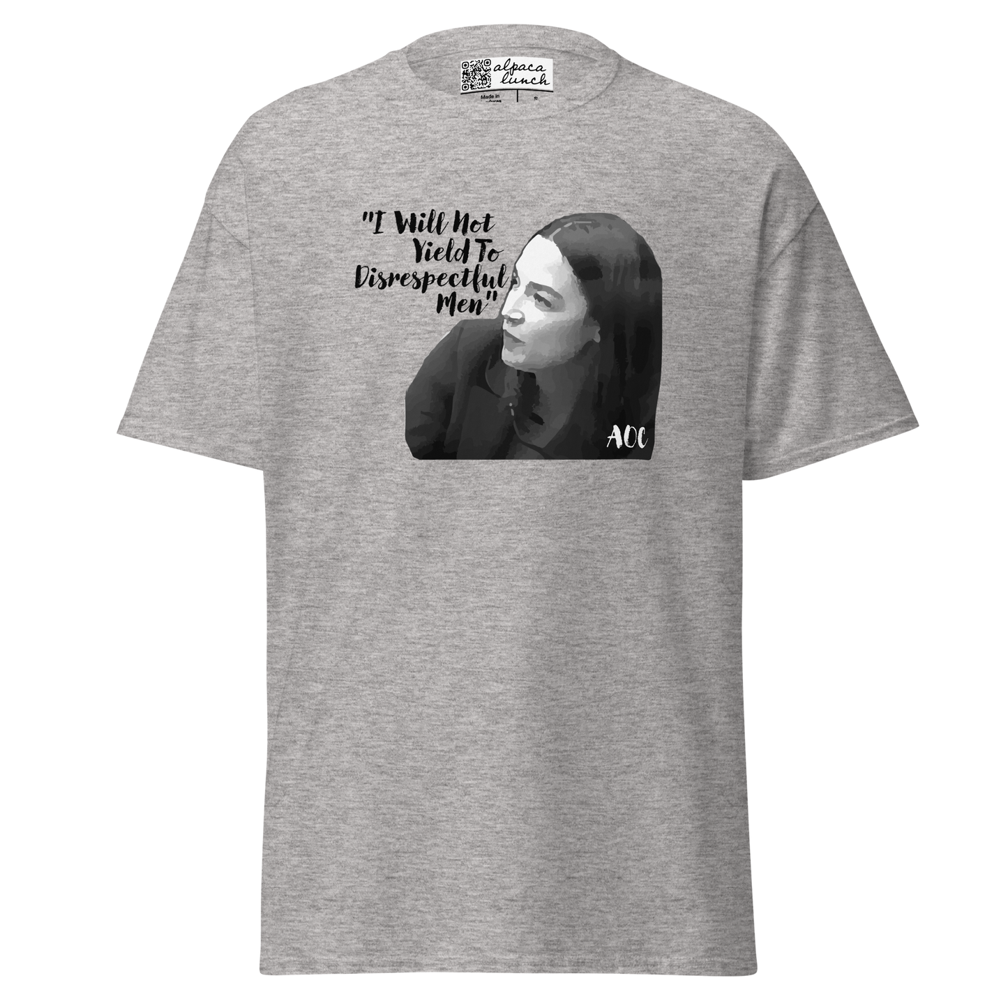 AOC "I Will Not Yield To Disrespectful Men" | Unisex classic tee