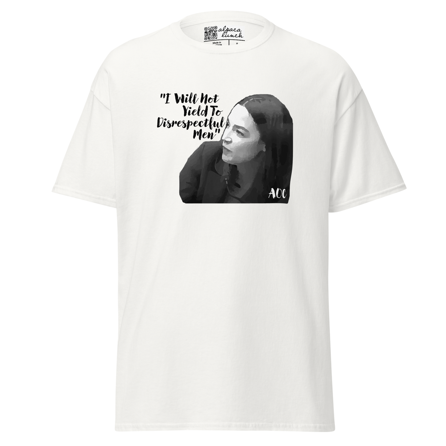 AOC "I Will Not Yield To Disrespectful Men" | Unisex classic tee