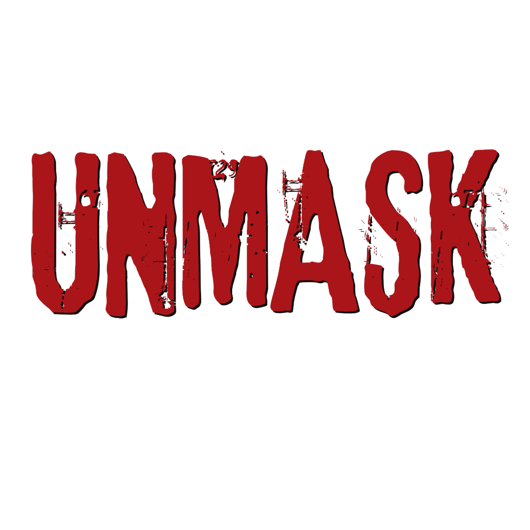 UNMASK in red lettering