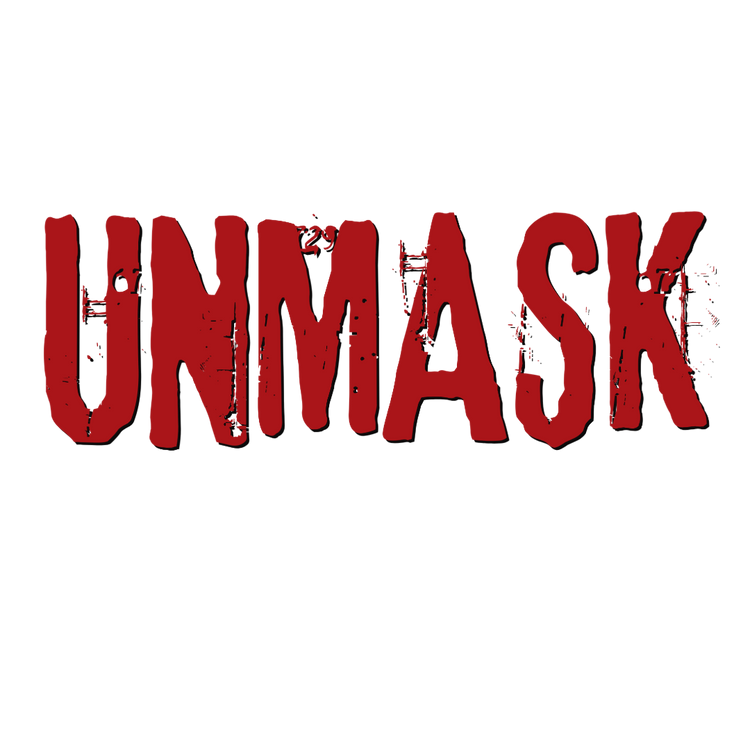 UNMASK in red lettering