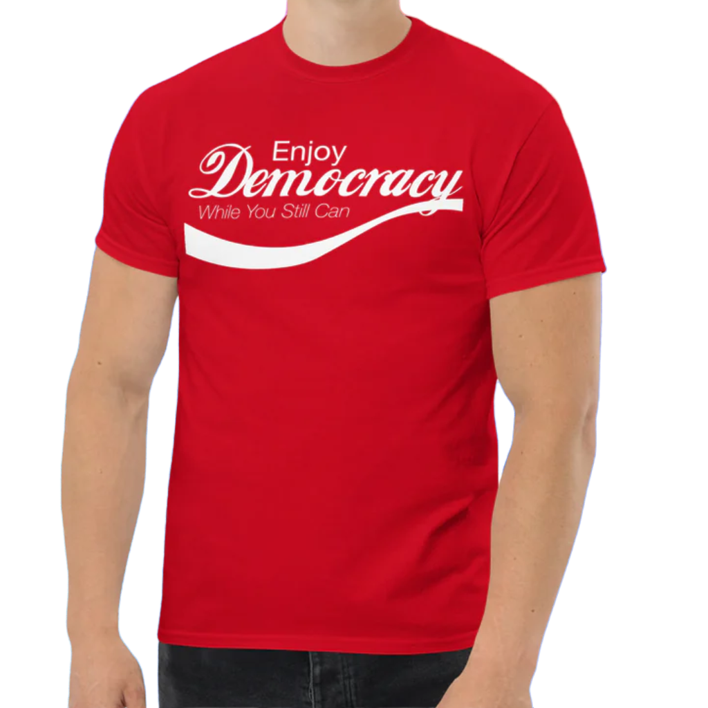 Enjoy Democracy | White on Red | Unisex classic tee