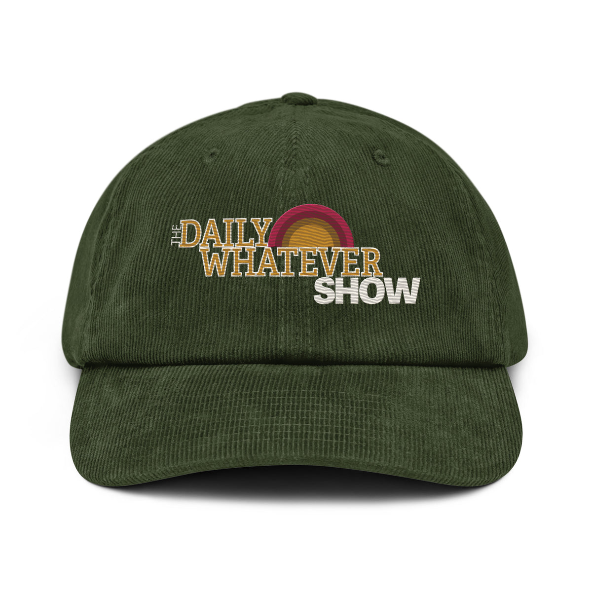 Daily Whatever Show logo corduroy hat in Dark Olive, front view