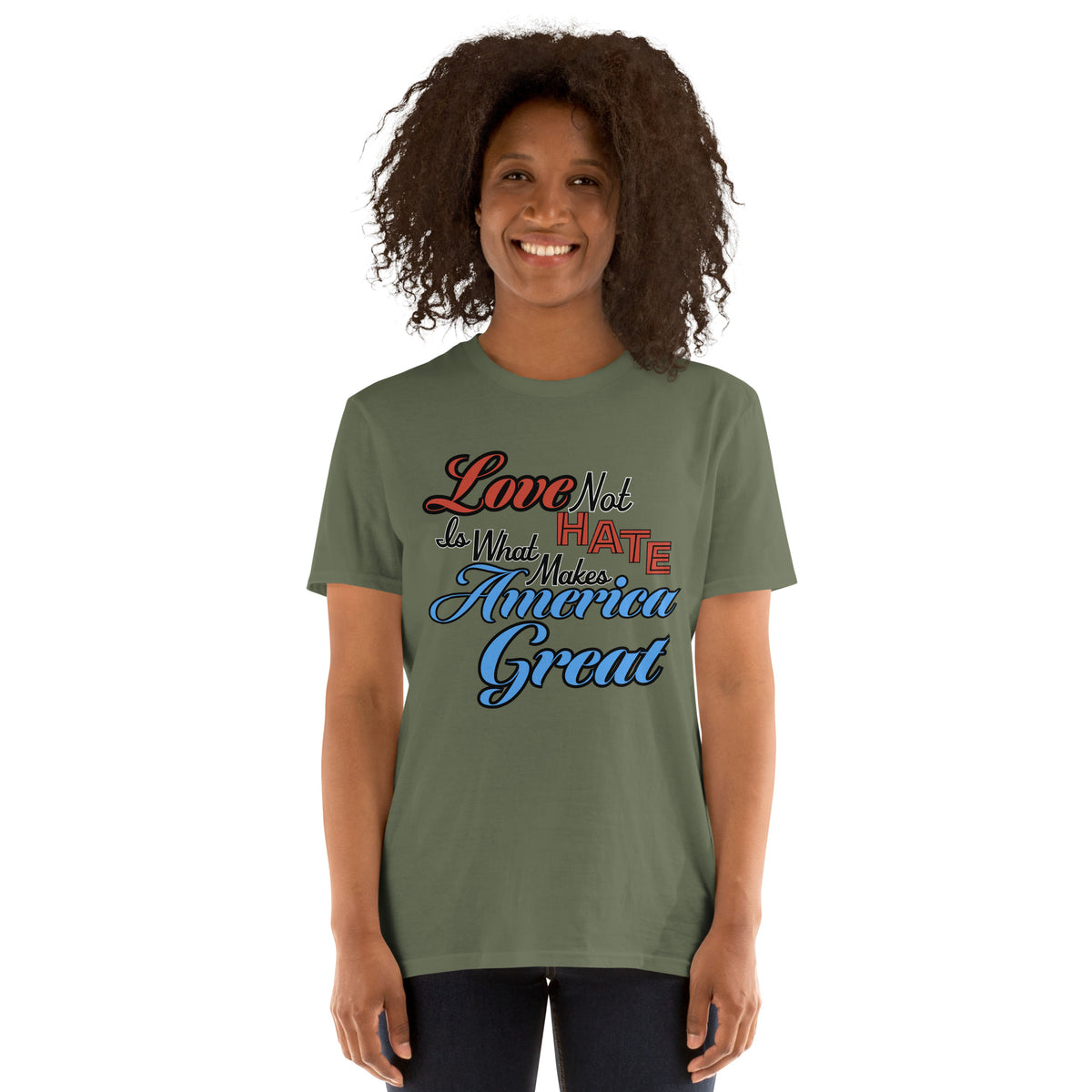 Love Not Hate unisex tee in Military Green, front view