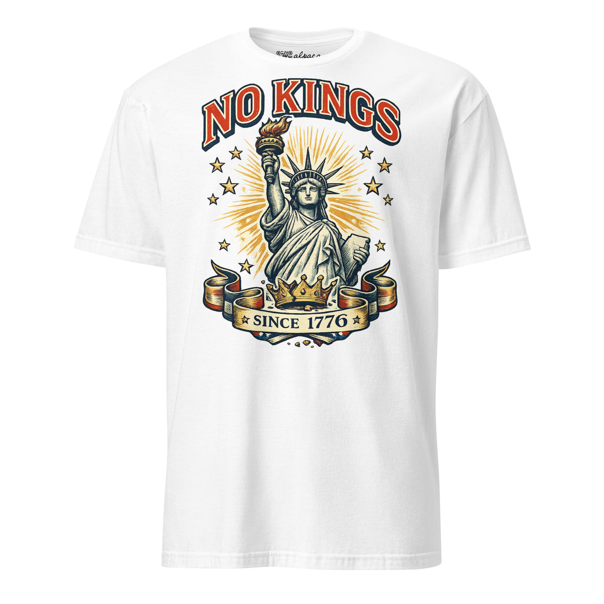 No Kings Since 1776 Lady Liberty unisex tee in White, front view