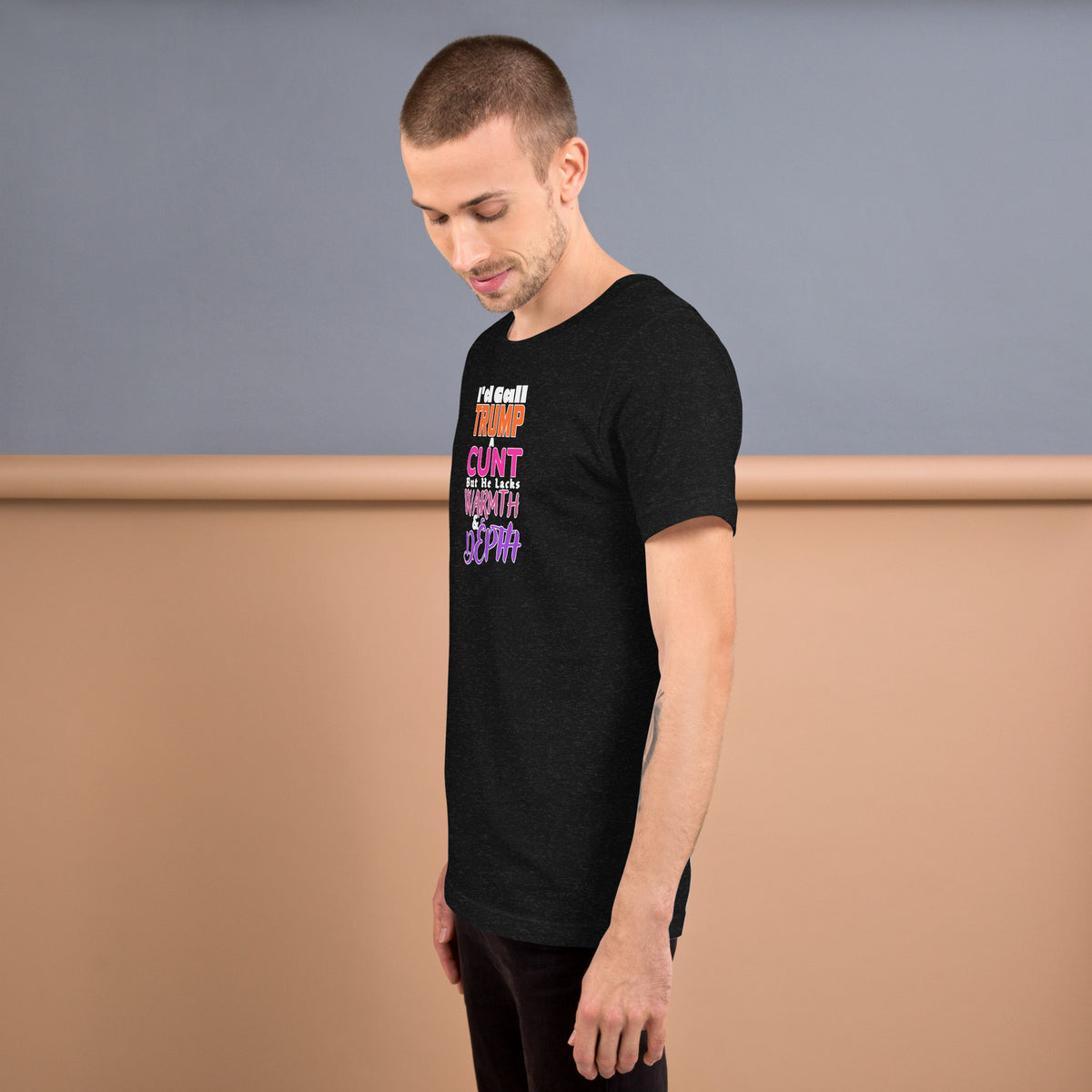 I’d Call Trump a Cunt Dark unisex tee in Black Heather, left view