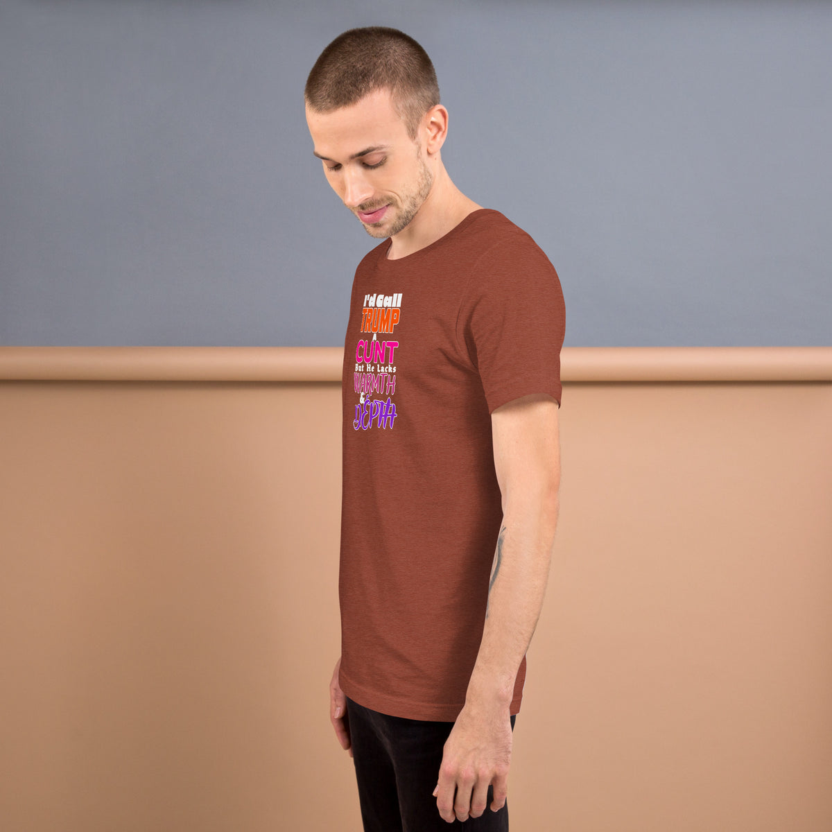 I’d Call Trump a Cunt Dark unisex tee in Heather Clay, left view
