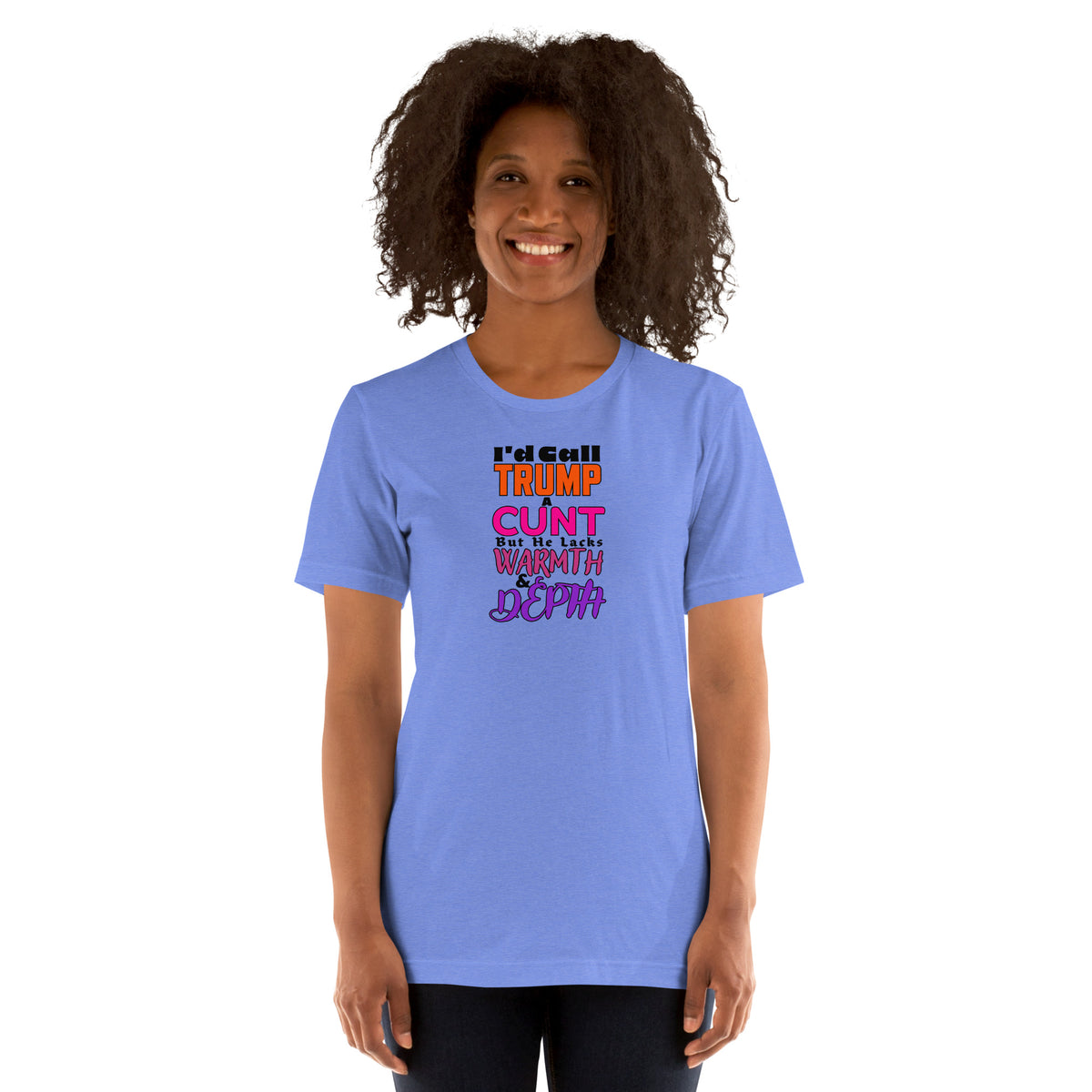 I’d Call Trump a Cunt Light unisex tee in Heather Columbia Blue, front view