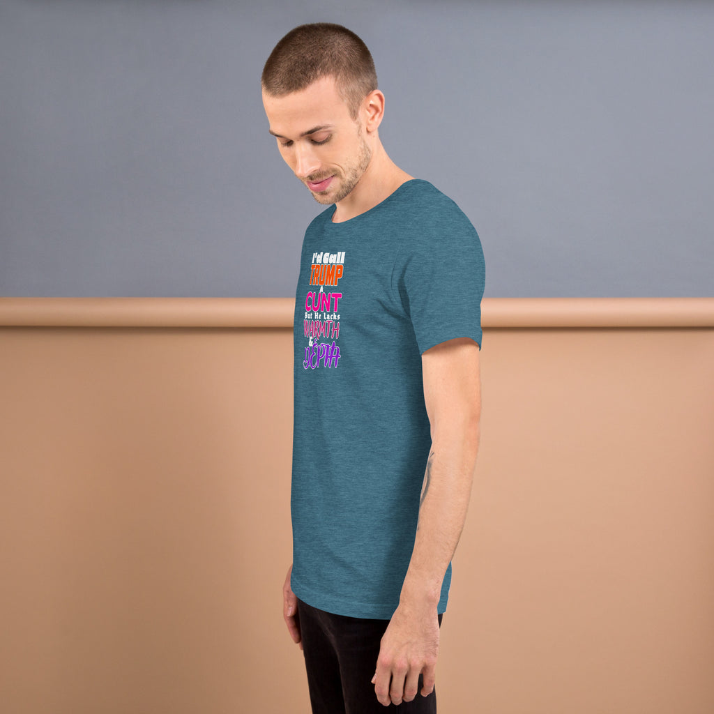 I’d Call Trump a Cunt Dark unisex tee in Heather Deep Teal, left view