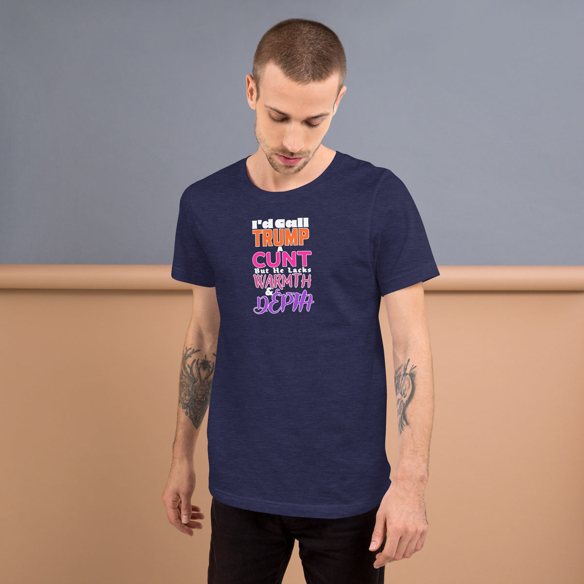 I’d Call Trump a Cunt Dark unisex tee in Heather Midnight Navy, front view