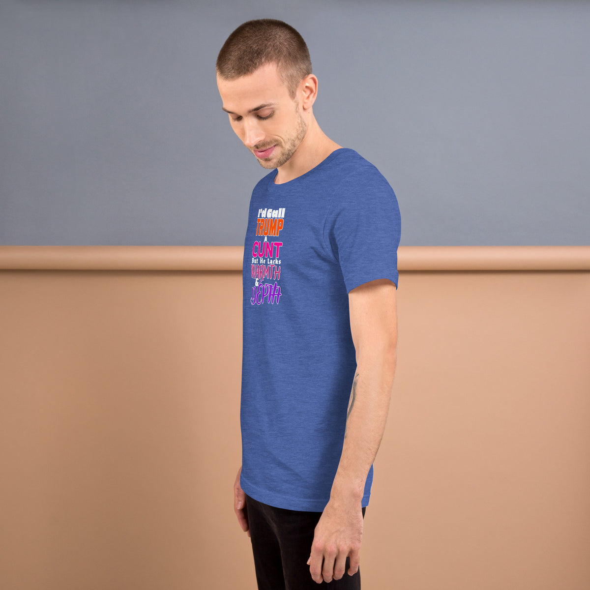 I’d Call Trump a Cunt Dark unisex tee in Heather True Royal, left view
