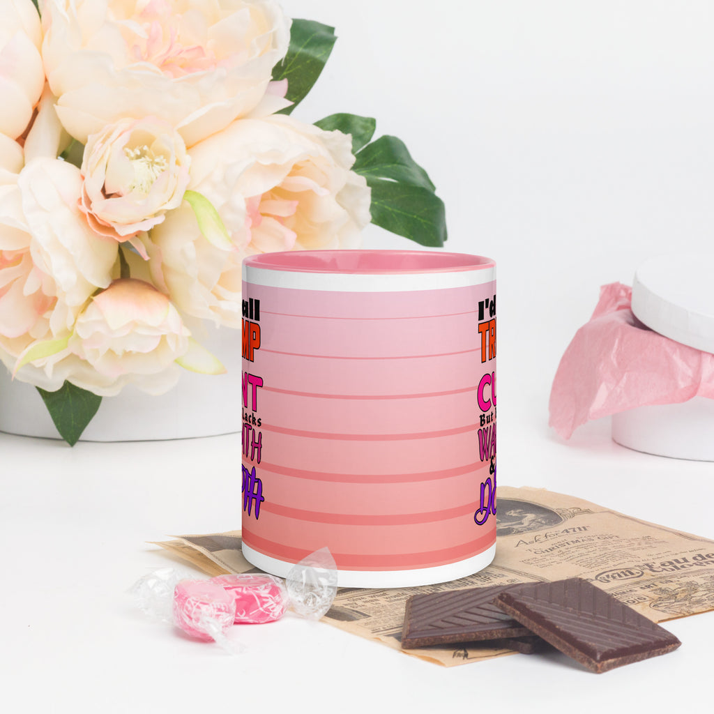 I’d Call Trump a Cunt Pink mug, front view