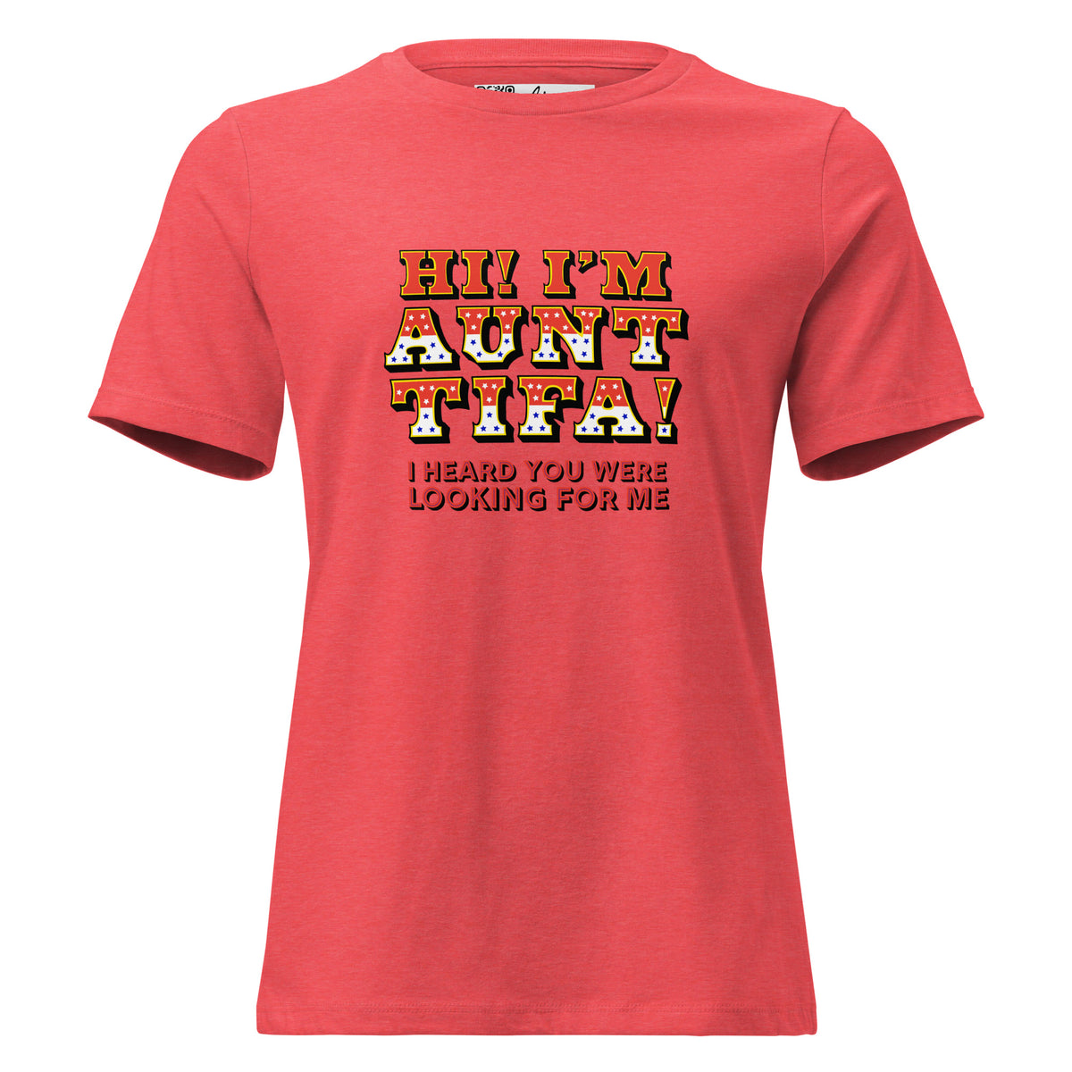Hi! I’m Aunt Tifa! women’s relaxed tee in Heather Red, front view